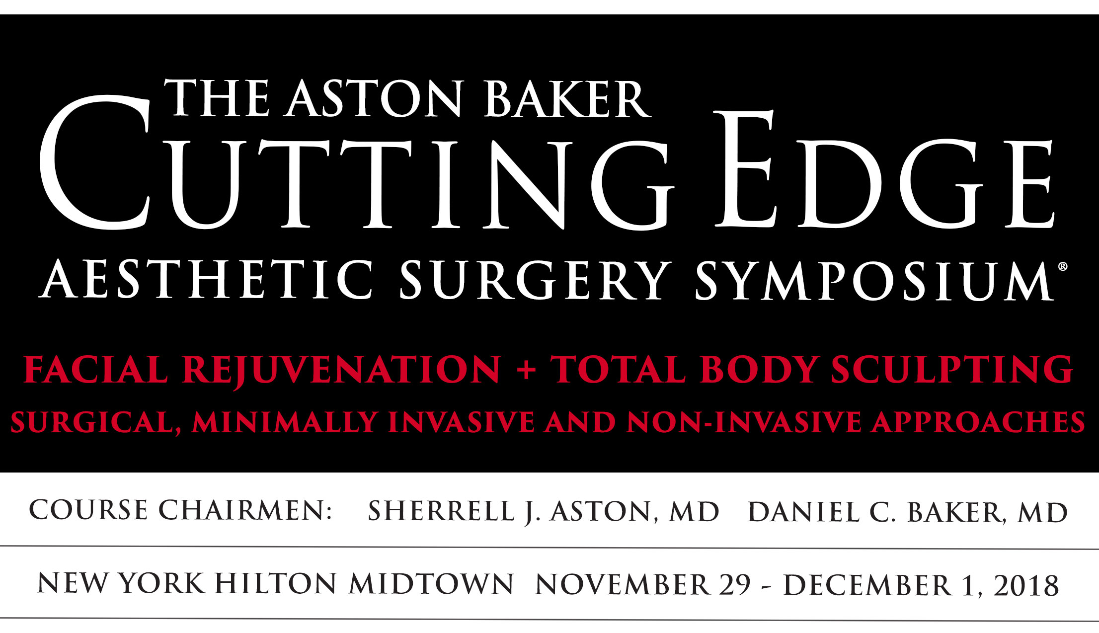 Dr Tsekouras participated in the 38th Aesthetic Surgery Symposium, the Aston Baker Cutting Edge 2018, held at The Waldorf Astoria Hotel in Νew York.